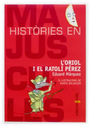 ORIOL I EL RATOLI PEREZ