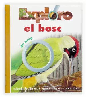 EXPLORO EL BOSC DE PROP