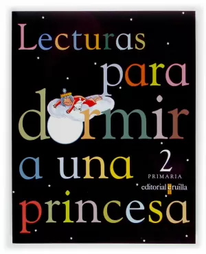 LECTURAS PARA DORMIR A UNA PRINCESA, 2 EDUCACIÓN PRIMARIA