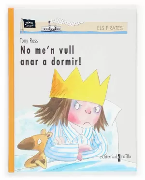 NO ME´N VULL ANAR A DORMIR