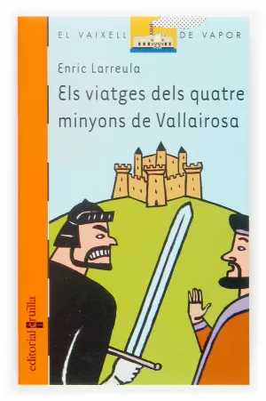 ELS VIATGERS DELS QUATRE MINYONS DE VALLAIROSA