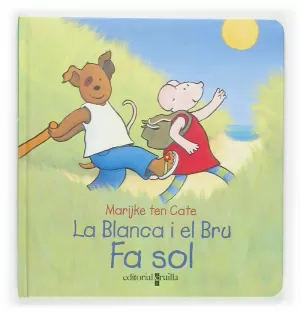LA BLANCA I EL BRU FA SOL