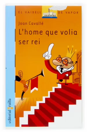 L´HOME QUE VOLIA SER REI