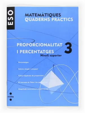 3ESO MATEMÀTIQUES. QUAD. PRÀCTICS. PROPORCIONALITAT I PERCENTATGES 3. NIVELL SUP