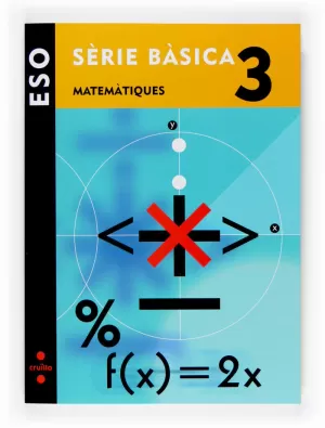 MATEMATIQUES3 SERIE BÀSICA MATEMATIQUES3 SERIE BÀSICA