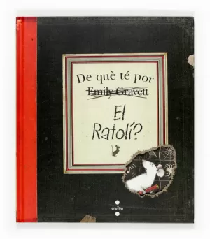 DE QUE TE POR EL RATOLI?