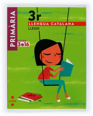 LLENGUA CATALANA. LLEGIR 3R EP. PROJECTE 3.16