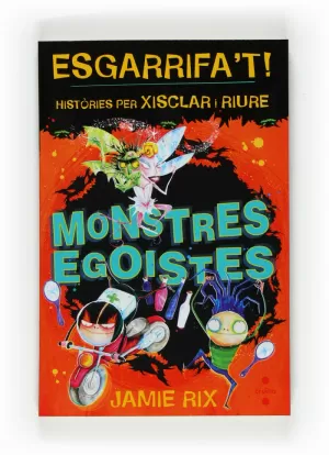 MONSTRES EGOISTES