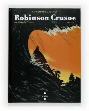 ROBINSON CRUSOE. VOLUM 1