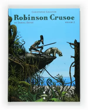 ROBINSON CRUSOE. VOLUM 2