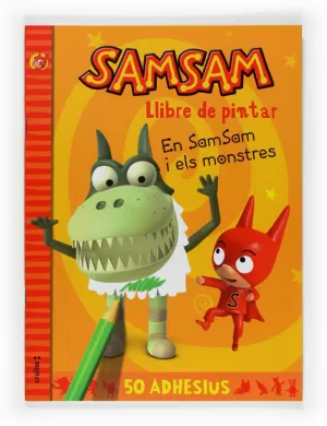 SAMSAM I ELS MONSTRES - LLIBRE DE PINTAR