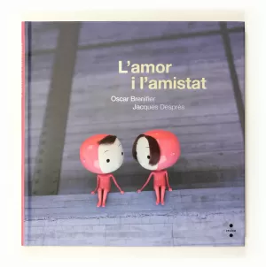 L'AMOR I L'AMISTAT