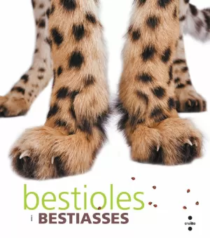 BESTIOLES I BESTIASSES