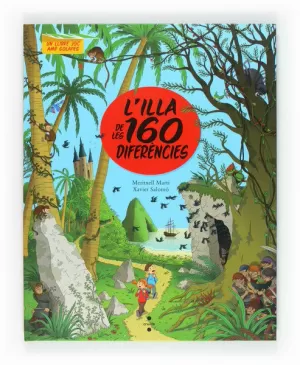 L'ILLA DE LES 160 DIFERÈNCIES L'ILLA DE LES 160 DIFERÈNCIES