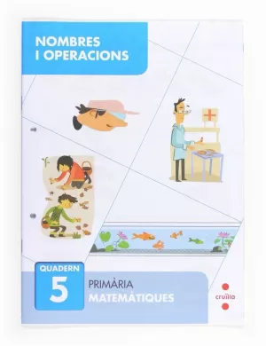 NOMBRES I OPERACIONS 5. PRIMÀRIA