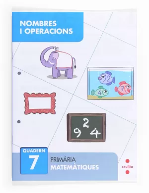 NOMBRES I OPERACIONS 7. PRIMÀRIA