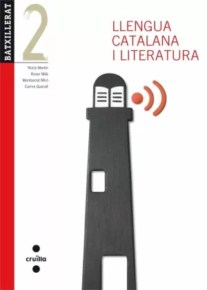 LLENGUA CATALANA I LITERATURA. 2 BATXILLERAT. EDICIÓ REVISADA 2013