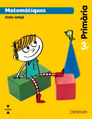 CONSTRUÏM, MATEMÀTIQUES, 3 EDUCACIÓ PRIMÀRIA