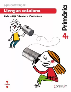 QUADERN LLENGUA CATALANA 4T PRIMARIA (CONSTRUIM)