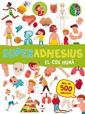 SUPERADHESIUS. EL COS HUMÀ