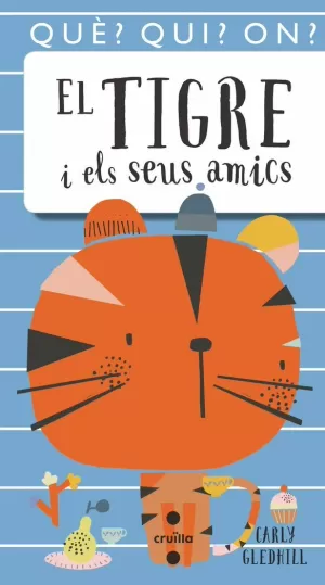 EL TIGRE I ELS SEUS AMICS EL TIGRE I ELS SEUS AMICS