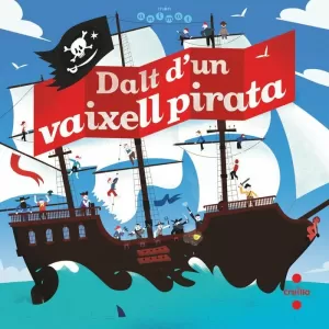 DALT D'UN VAIXELL PIRATA DALT D'UN VAIXELL PIRATA