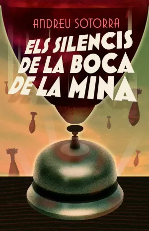 ELS SILENCIS DE LA BOCA DE MINA