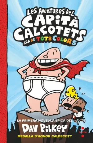 LES AVENTURES DEL CAPITÀ CALÇOTETS (DE TOTS COLORS) LES AVENTURES DEL CAPITÀ CALÇOTETS (DE TOTS COLORS)