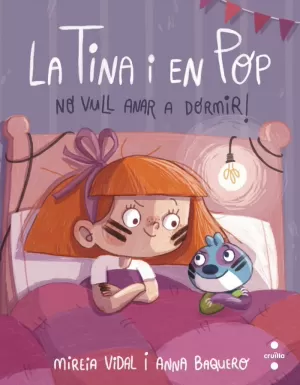 NO VULL ANAR A DORMIR! NO VULL ANAR A DORMIR!
