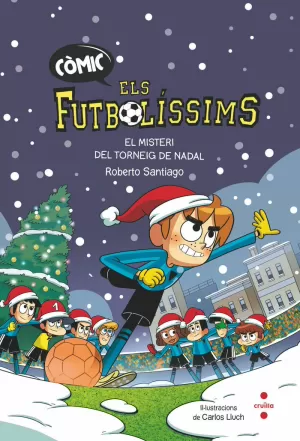 ELS FUTBOLÍSSIMS. EL MISTERI DEL TORNEIG DE NADAL (CÒMIC)