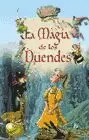 MAGIA DE LOS DUENDES, LA