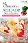 CONSEJOS PARA ADELGAZAR NATURALMENTE