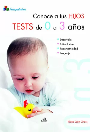 CONOCE A TUS HIJOS TESTS DE 0 A 3 AÑOS