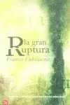 GRAN RUPTURA, LA PDL