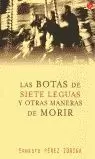 BOTAS DE SIETE LEGUAS Y OTRAS MANERAS DE MORIR BOTAS DE SIETE LEGUAS Y OTRAS MANERAS DE MORIR