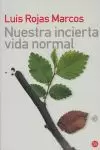 NUESTRA INCIERTA VIDA NORMAL  FG