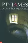 CALAVERA BAJO LA PIEL,LA