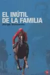 EL INUTIL DE LA FAMILIA   FG