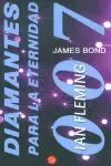 DIAMANTES PARA LA ETERNIDAD PL 401/5 - JAMES BOND