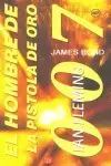 007 JAMES BON HOMBRE DE LA PISTOLA DE ORO PDL