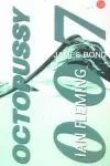 OCTOPUSSY 007. JAMES BOND