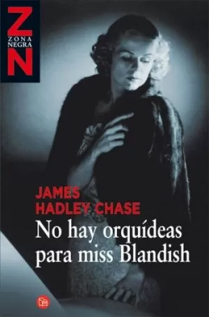 NO HAY ORQUIDEAS PARA MISS BLANDISH ZN