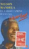 EL LARGO CAMINO HACIA LA LIBERTAD PDL NELSON MANDELA EL LARGO CAMINO HACIA LA LIBERTAD PDL NELSON MANDELA