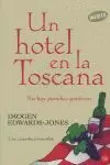 UN HOTEL EN LA TOSCANA   (FG)