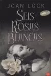 SEIS ROSAS BLANCAS PDL SEIS ROSAS BLANCAS PDL