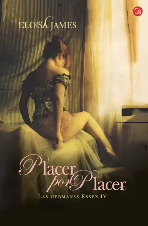 PLACER POR PLACER - LAS HERMANAS ESSEX IV