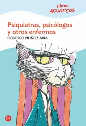 PSIQUIATRAS, PSICOLOGOS Y OTROS ENFERMOS (ACUATICO)