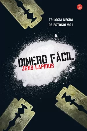 DINERO FACIL - TRILOGIA NEGRA DE ESTOCOLMO I
