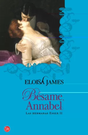 BESAME ANNABEL (HERMANAS ESSEX II)