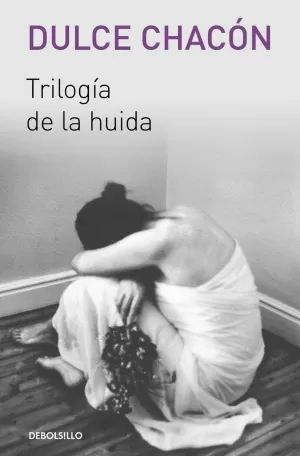 TRILOGÍA DE LA HUIDA